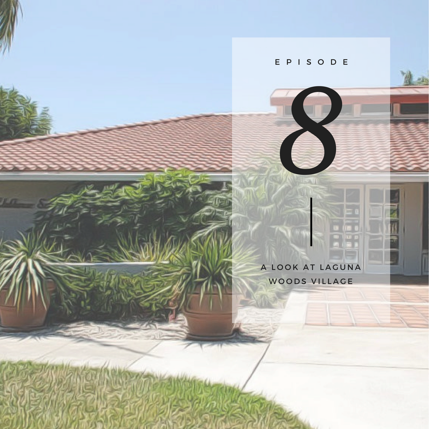 An Introduction to Laguna Woods Village