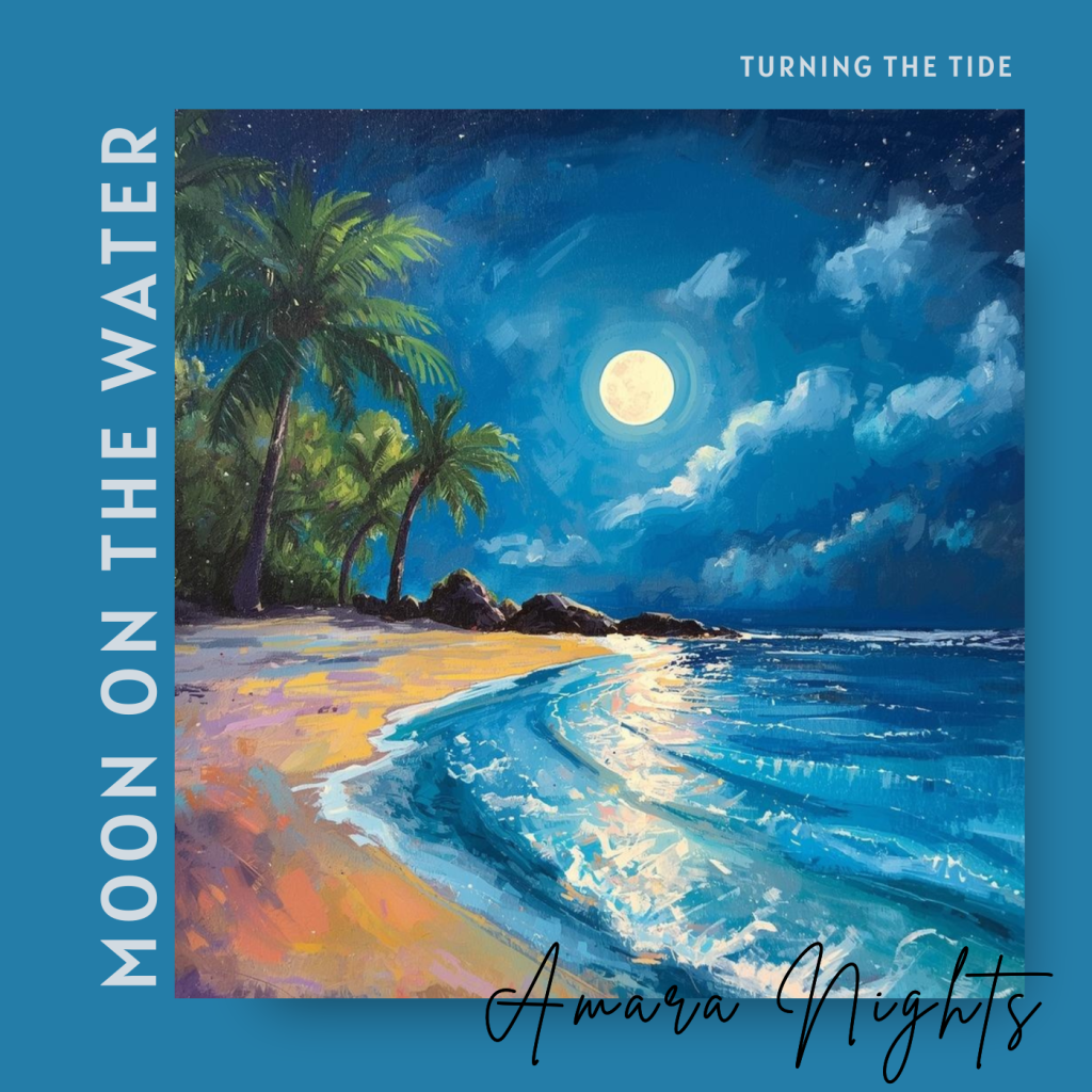 Moon on the Water Turning the Tide Moon on the Water Turning the Tide